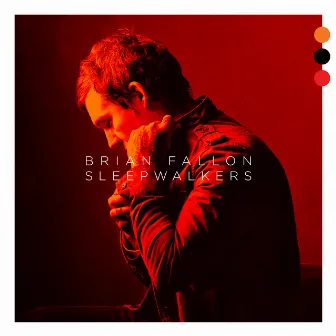 Sleepwalkers by Brian Fallon