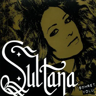 Sohret Yolu by Sultana