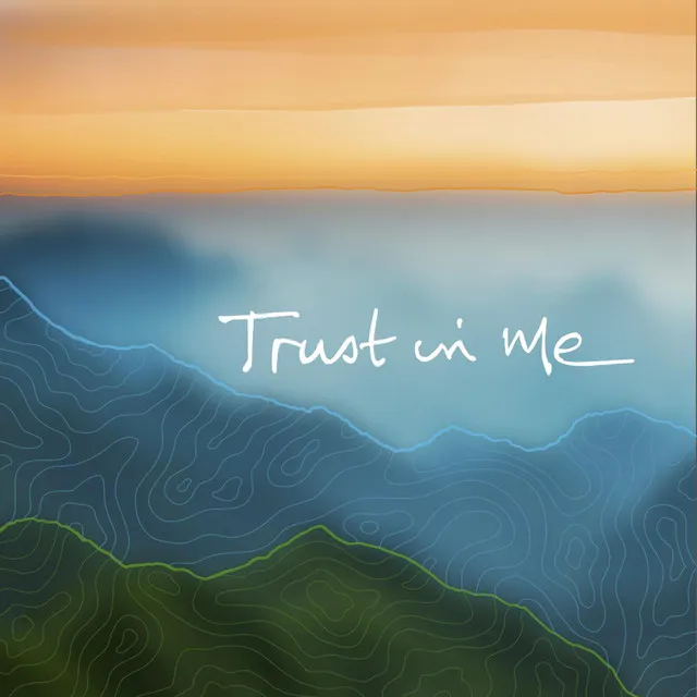 Trust in Me