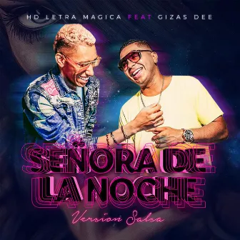 Señora de la Noche (Versión Salsa) by HD Letra Mágica