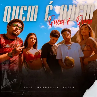 Quem É Quem by Mad Maniin