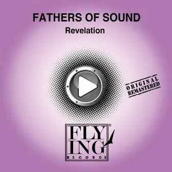 Revelation by Fathers Of Sound