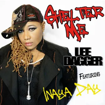 Shelter Me (Single) by Lee Dagger