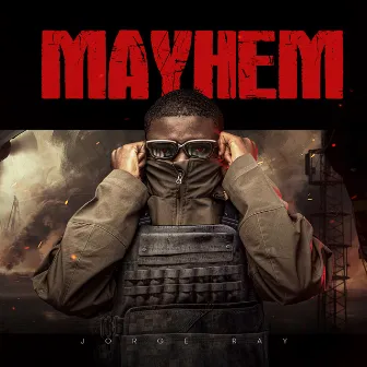 Mayhem by Jorge Ray