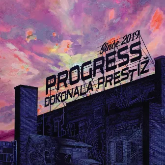 Dokonalá prestíž by Progress