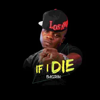 If I Die by Dagrin