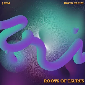 Roots of Taurus by J Lym