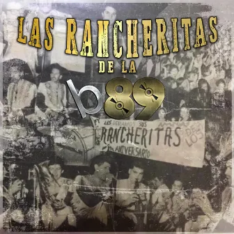 Las Rancheritas de la B89 by Banda 89