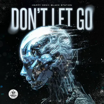 Don't Let Go by Black Station