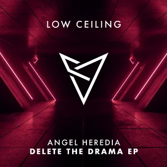 DELETE THE DRAMA EP by Angel Heredia