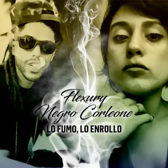 Lo Fumo Lo Enrollo by Negro Corleone