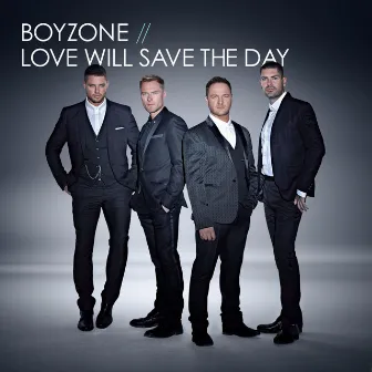 Love Will Save the Day by Boyzone