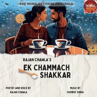 Ek Chammach Shakkar by Rajan Chawla