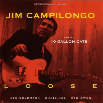 Loose by Jim Campilongo