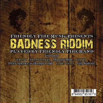 Badness Riddim by Friendly Fire Band