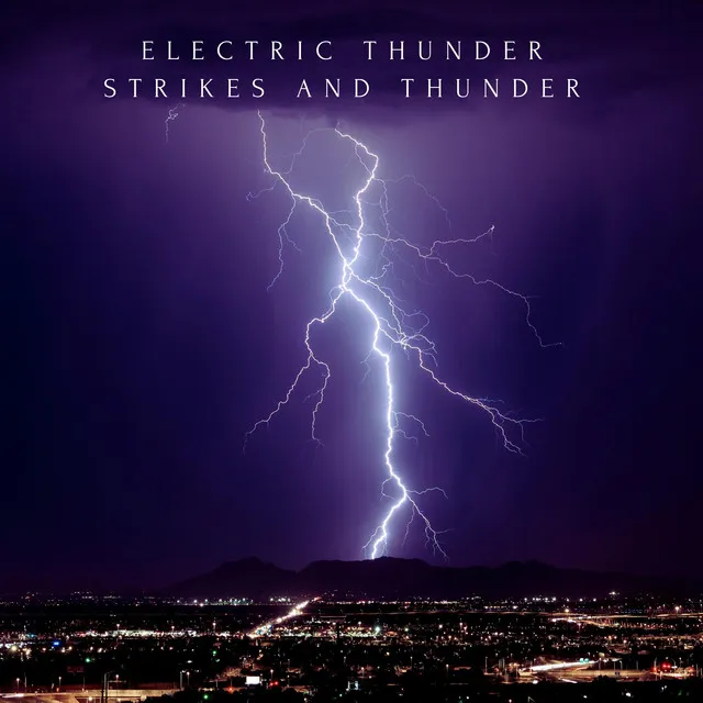 Electric Thunder Strikes and Thunder