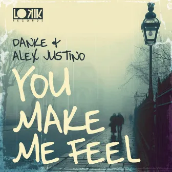 You Make me Feel EP by Alex Justino