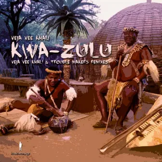 Kwa-Zulu EP by Veja Vee Khali