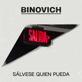 Sálvese Quien Pueda by Binovich