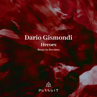 Heroes by Dario Gismondi