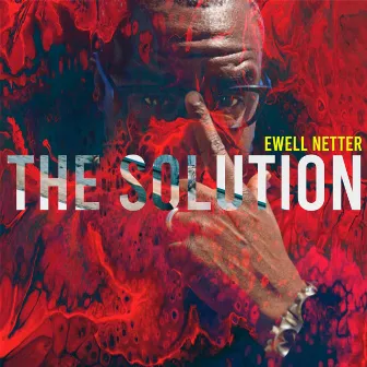 The Solution by Ewell Netter