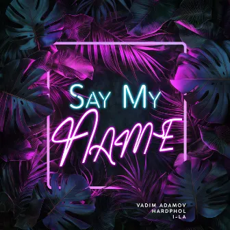 Say My Name by i-La