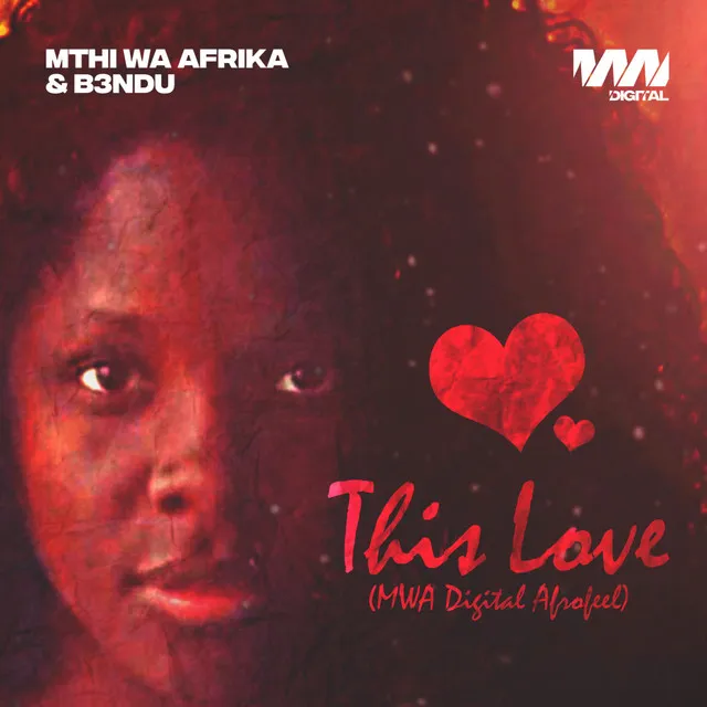 This Love - MWA Digital AfroFeel