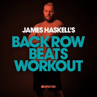 James Haskell's Back Row Beats Workout by James Haskell