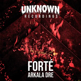 Forté by Arkala Dre