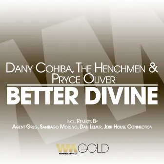 Better Divine by The Henchmen