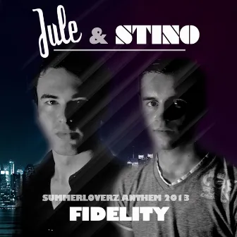 Fidelity by Stino