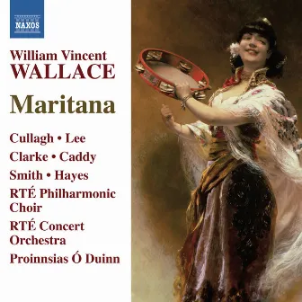 Wallace: Maritana by William Vincent Wallace