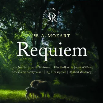 W. A. Mozart: Requiem by Kungliga Hovkapellet