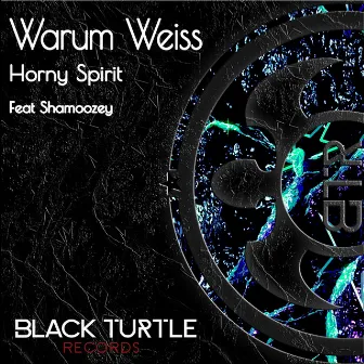 Horny Spirit by Warum Weiss