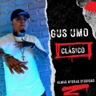 Clásico (Almas Negras Sessions) by GUS UMO