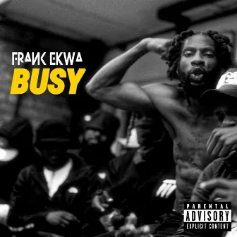 Busy by Frank Ekwa