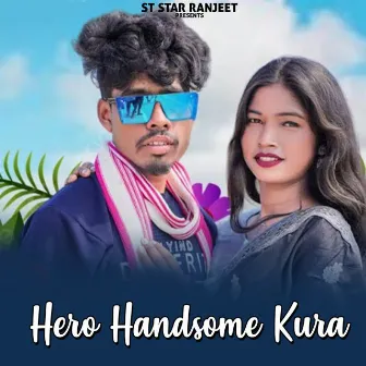 Hero Handsome Kura by Ranjeet Tudu