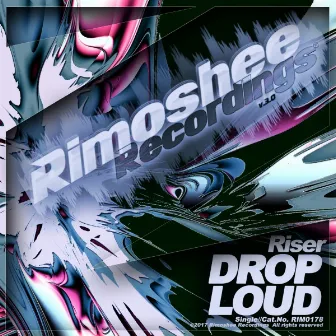 Drop Loud by Riser