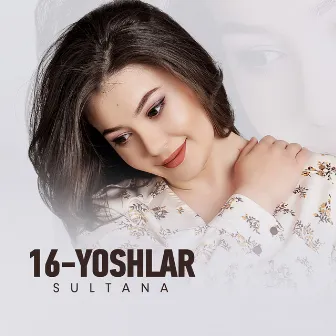 16-yoshlar by Sultana