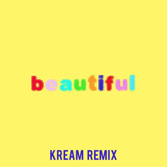 Beautiful - Bazzi vs. KREAM Remix