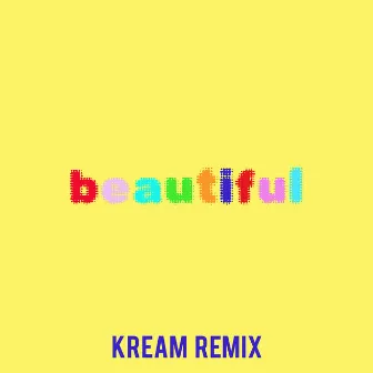 Beautiful (Bazzi vs. KREAM Remix) by Bazzi vs.