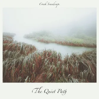 Creek Soundscape by The Quiet Path