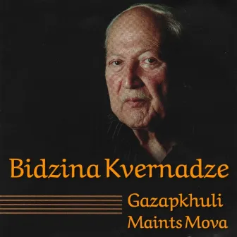 Gazapkhuli Maints Mova by Bidzina Kvernadze