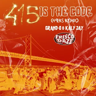 415 Is The Code (49ers) [49ers Remix] by Frisco Daze