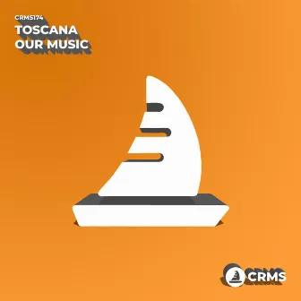 Our Music by Toscana