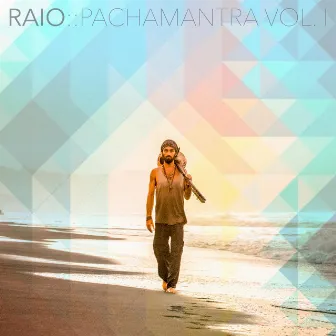 Pachamantra Vol. I by Raio