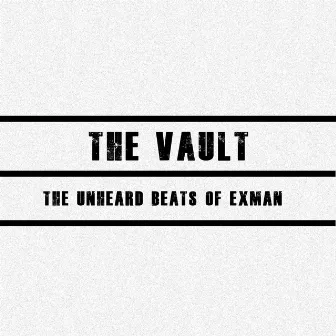 The Vault by ExMan