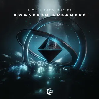 Awakened Dreamers by Ritual Frequencies