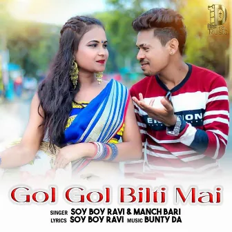 Gol Gol Bilti Mai by Soy Boy Ravi