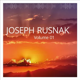 Joseph Rusnak, Vol. 1 by Joseph Rusnak